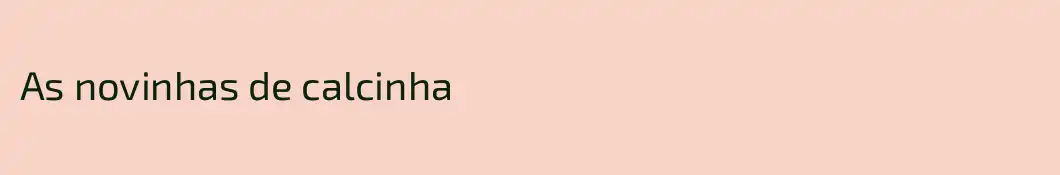 As novinhas de calcinha